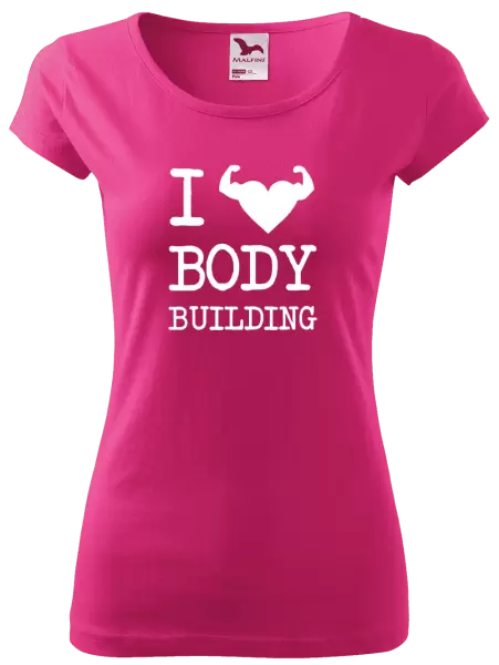 Dámské tričko I love bodybuilding