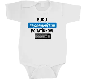 Dětské body Budu programátor po tatínkovi