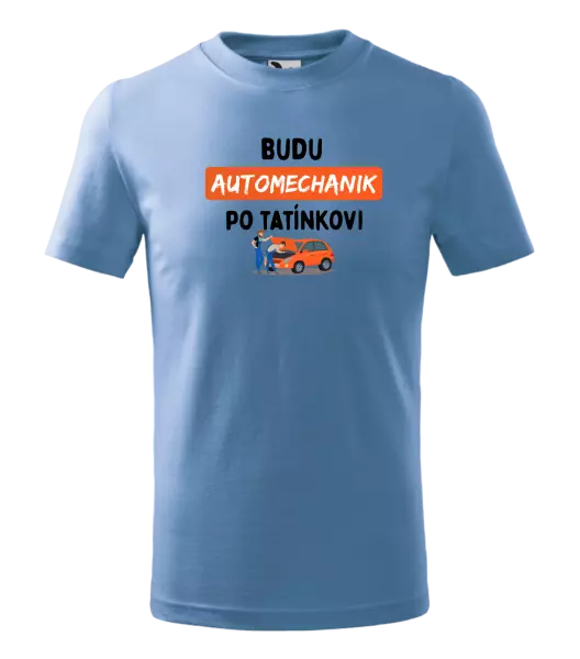 Dětské tričko Budu automechanik po tatínkovi