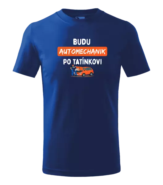 Dětské tričko Budu automechanik po tatínkovi