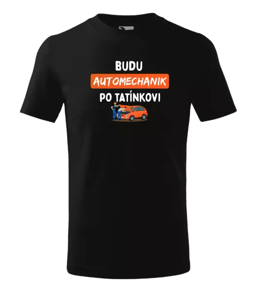 Dětské tričko Budu automechanik po tatínkovi