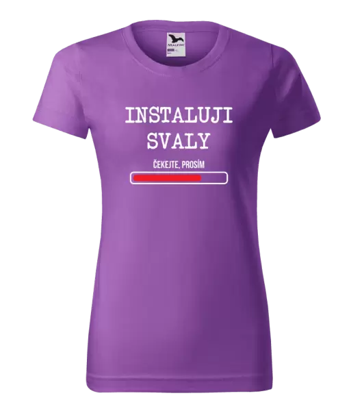 Dámské tričko Instaluji svaly, čekejte prosím