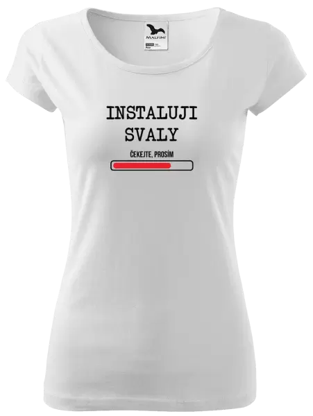 Dámské tričko Instaluji svaly, čekejte prosím