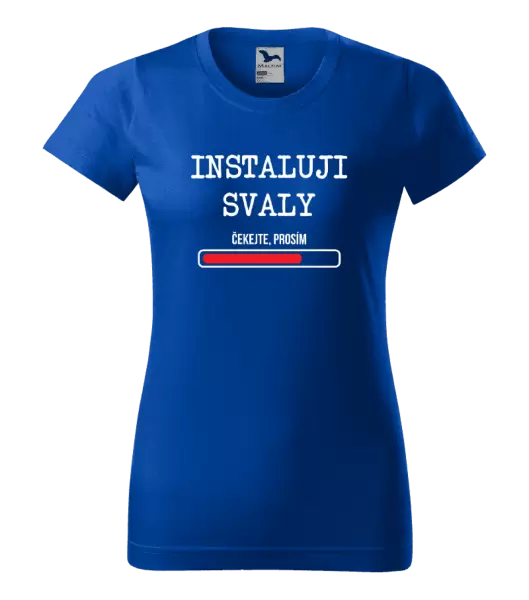 Dámské tričko Instaluji svaly, čekejte prosím