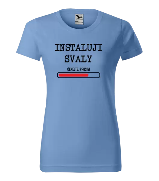 Dámské tričko Instaluji svaly, čekejte prosím