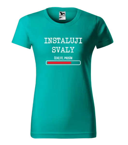 Dámské tričko Instaluji svaly, čekejte prosím