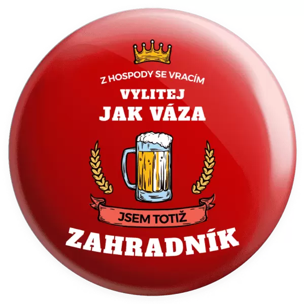 Placka Z hospody se vracím - Zahradník