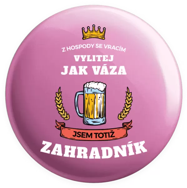 Placka Z hospody se vracím - Zahradník