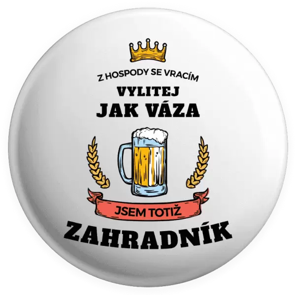 Placka Z hospody se vracím - Zahradník