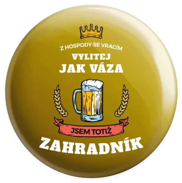 Placka Z hospody se vracím - Zahradník