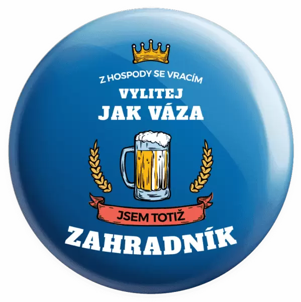 Placka Z hospody se vracím - Zahradník