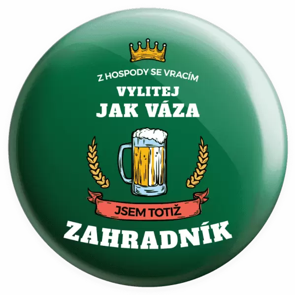 Placka Z hospody se vracím - Zahradník