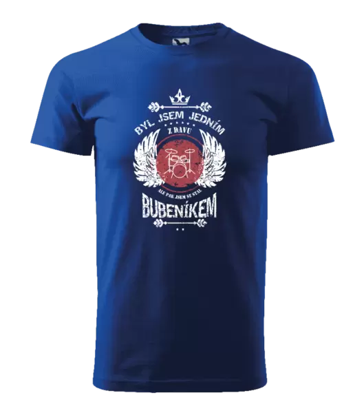 Pánské tričko Byl jsem jedním z davu, ale pak jsem se stal bubeníkem