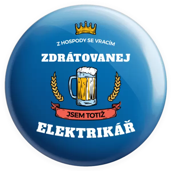 Placka Z hospody se vracím - Elektrikář