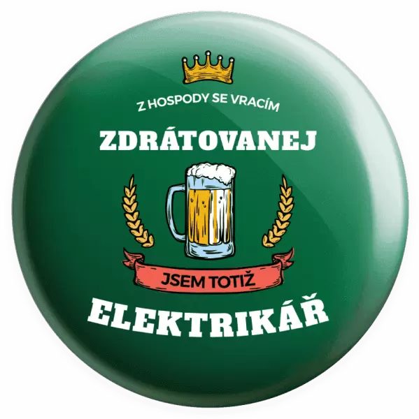 Placka Z hospody se vracím - Elektrikář