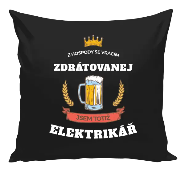 Polštář Z hospody se vracím - Elektrikář