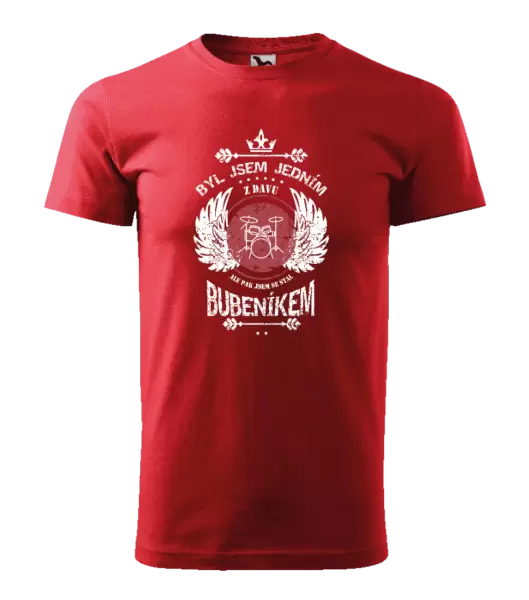 Pánské tričko Byl jsem jedním z davu, ale pak jsem se stal bubeníkem