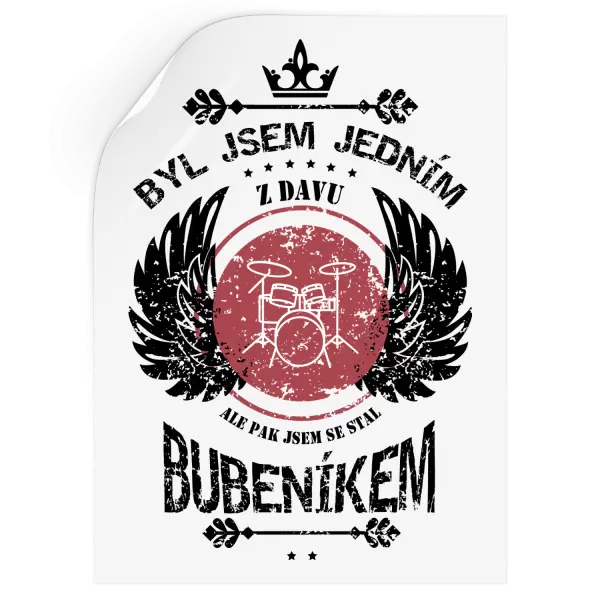 Samolepka Byl jsem jedním z davu, ale pak jsem se stal bubeníkem