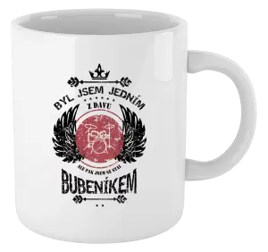 Hrnek Byl jsem jedním z davu, ale pak jsem se stal bubeníkem