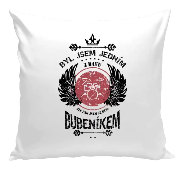 Polštář Byl jsem jedním z davu, ale pak jsem se stal bubeníkem