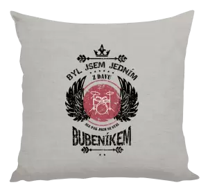 Polštář Byl jsem jedním z davu, ale pak jsem se stal bubeníkem