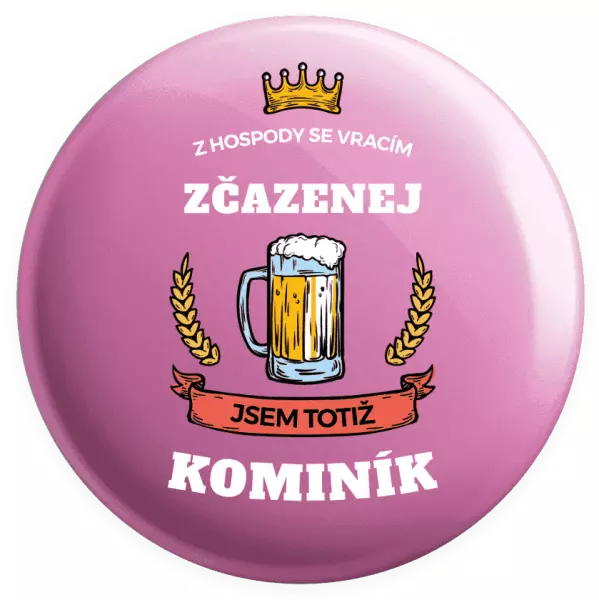 Placka Z hospody se vracím - Kominík