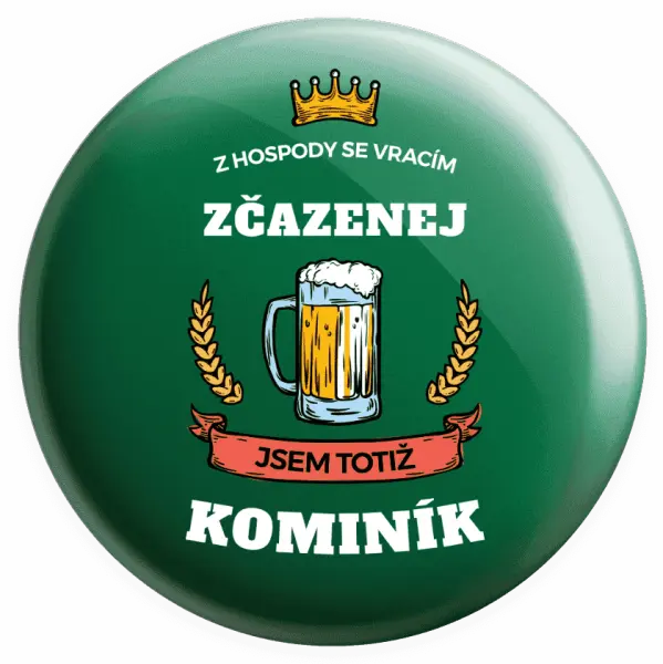 Placka Z hospody se vracím - Kominík