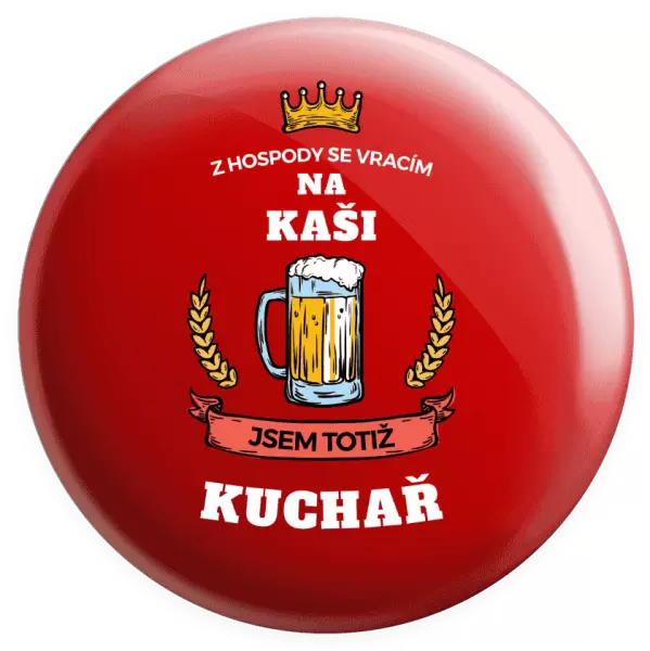 Placka Z hospody se vracím - Kuchař