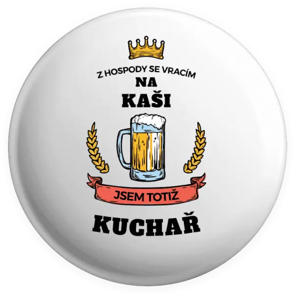 Placka Z hospody se vracím - Kuchař