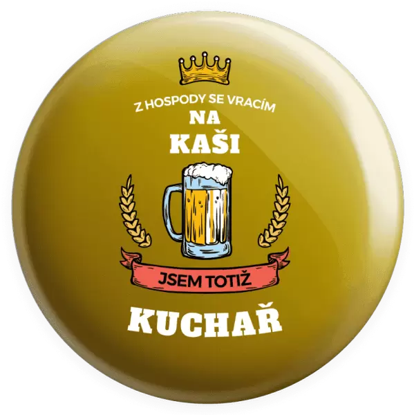 Placka Z hospody se vracím - Kuchař