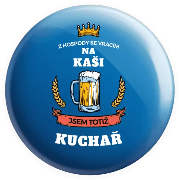 Placka Z hospody se vracím - Kuchař