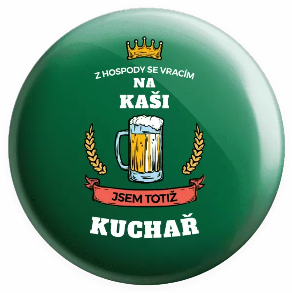 Placka Z hospody se vracím - Kuchař