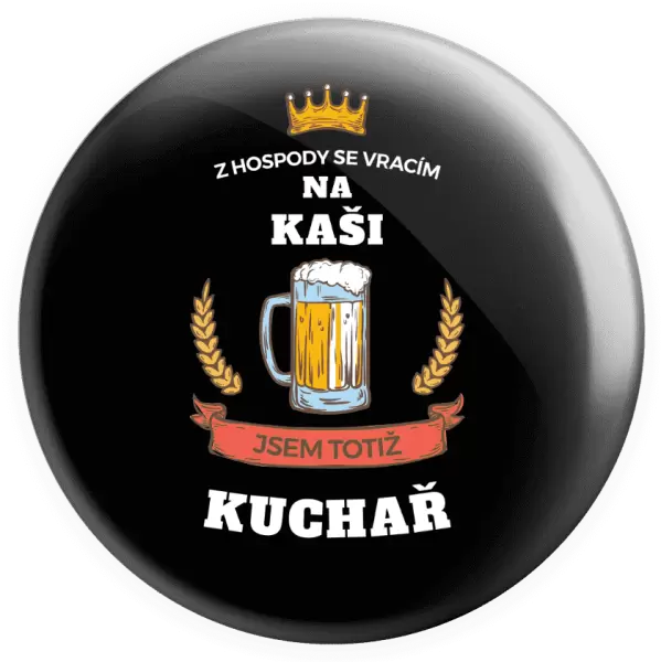 Placka Z hospody se vracím - Kuchař