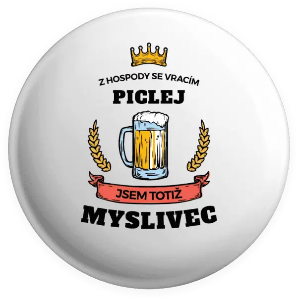 Placka Z hospody se vracím - Myslivec