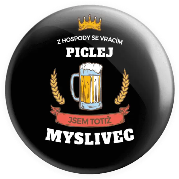 Placka Z hospody se vracím - Myslivec