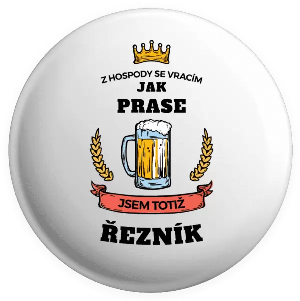 Placka Z hospody se vracím - Řezník