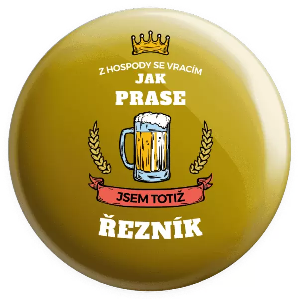 Placka Z hospody se vracím - Řezník