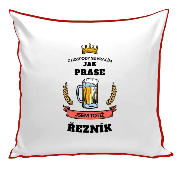 Polštář Z hospody se vracím - Řezník