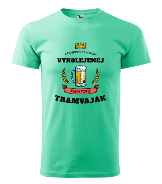 Pánské tričko Z hospody se vracím - Tramvaják