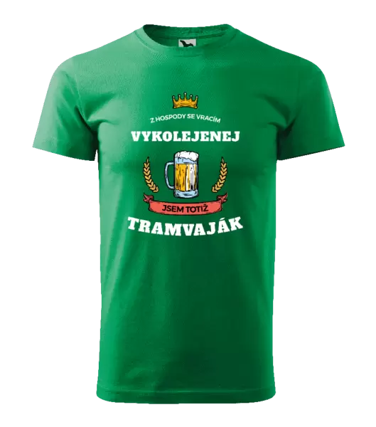 Pánské tričko Z hospody se vracím - Tramvaják