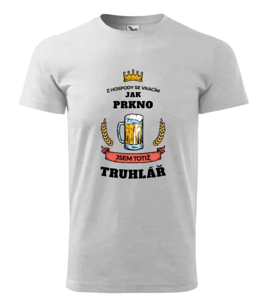 Pánské tričko Z hospody se vracím - Truhlář