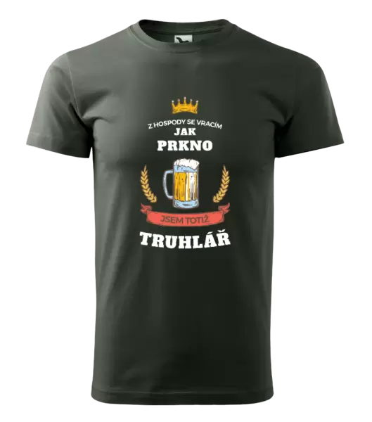 Pánské tričko Z hospody se vracím - Truhlář