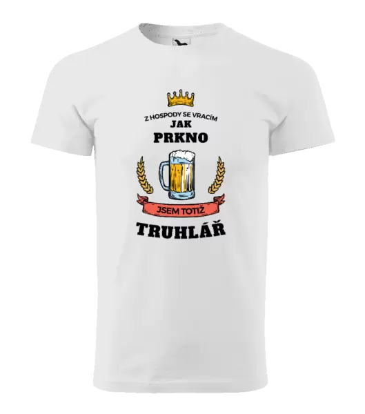 Pánské tričko Z hospody se vracím - Truhlář