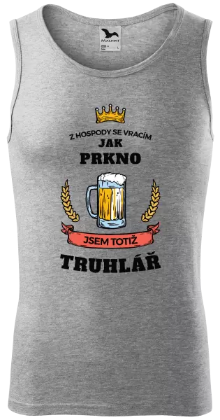 Pánské tílko Z hospody se vracím - Truhlář