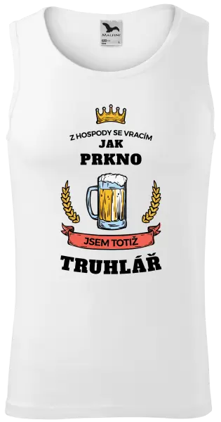 Pánské tílko Z hospody se vracím - Truhlář
