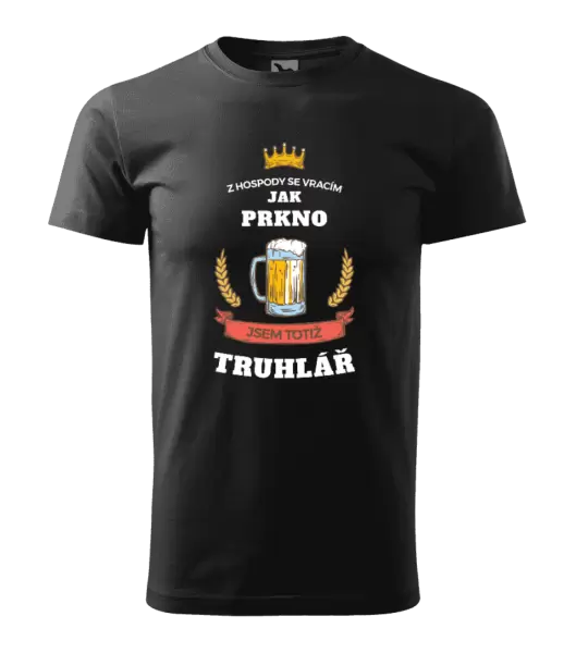 Pánské tričko Z hospody se vracím - Truhlář