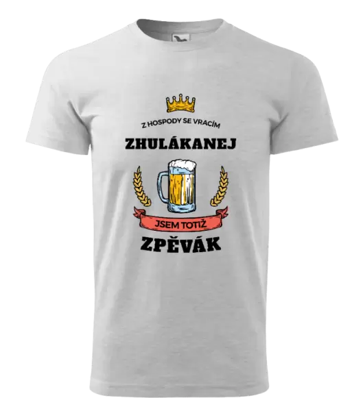 Pánské tričko Z hospody se vracím - Zpěvák