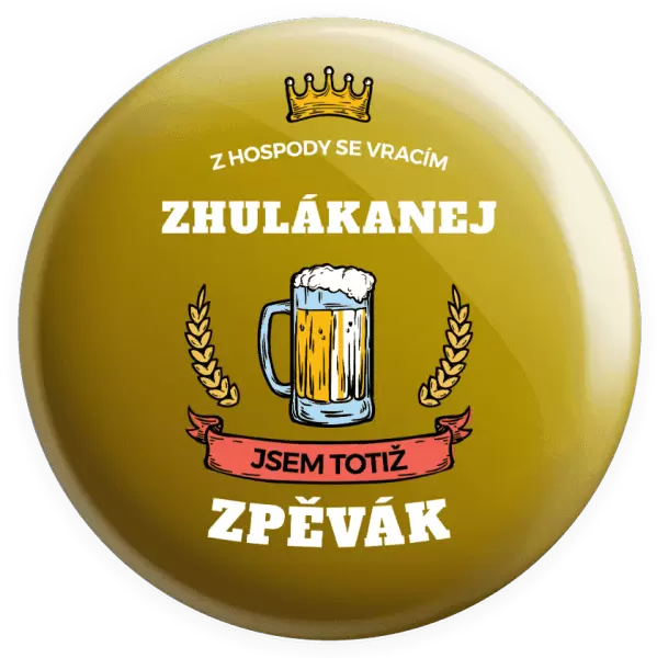 Placka Z hospody se vracím - Zpěvák