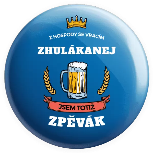 Placka Z hospody se vracím - Zpěvák