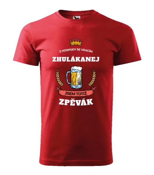 Pánské tričko Z hospody se vracím - Zpěvák